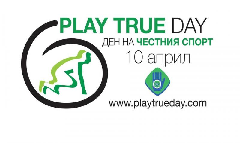 April 10th- Play True Day